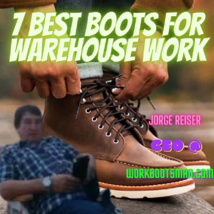 Best boots for warehouse work 2023 And Buyers Guide
